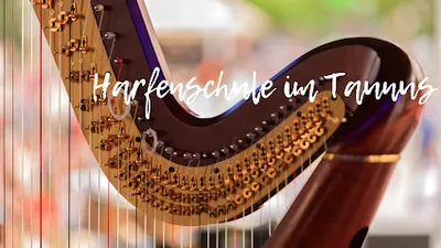 Harfenschule im Taunus